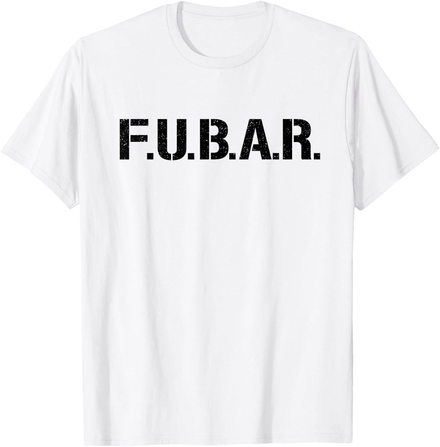 Fubar F.u.b.a.r. Acronym T-Shirt - T-Shirt | White