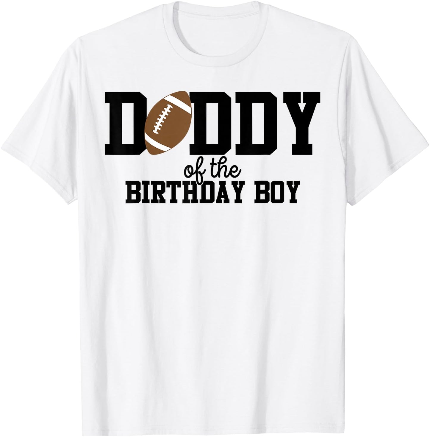 Daddy of The Birthday Boy Football Lover First Birthday T-Shirt - T-Shirt | White