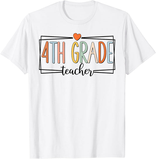 Fourth Grade Teacher 4th Grade Teachers Back to School T-Shirt - T-Shirt | White