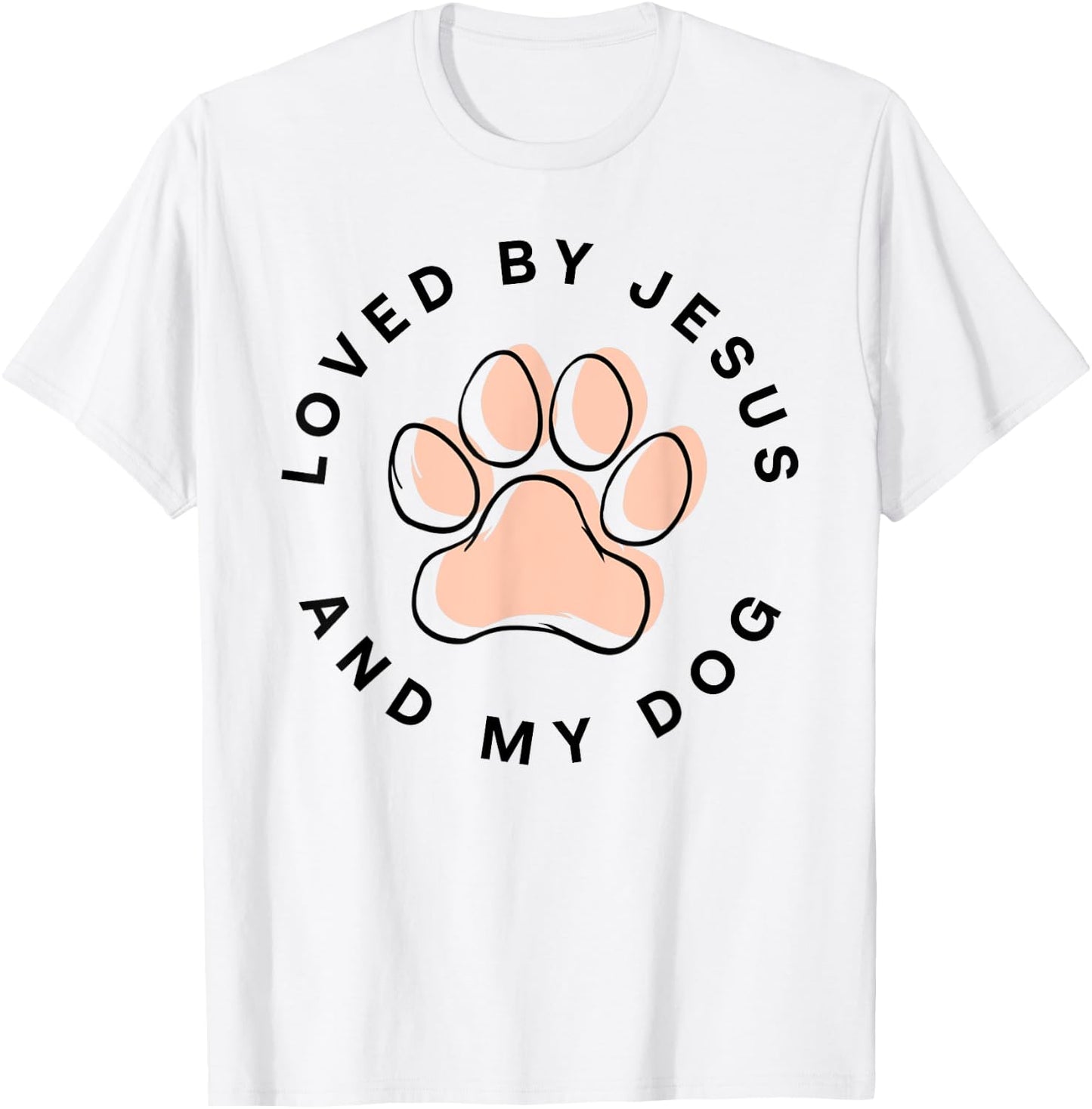 Loved By Jesus And My Dog Christian Dog Lover T-Shirt - T-Shirt | White