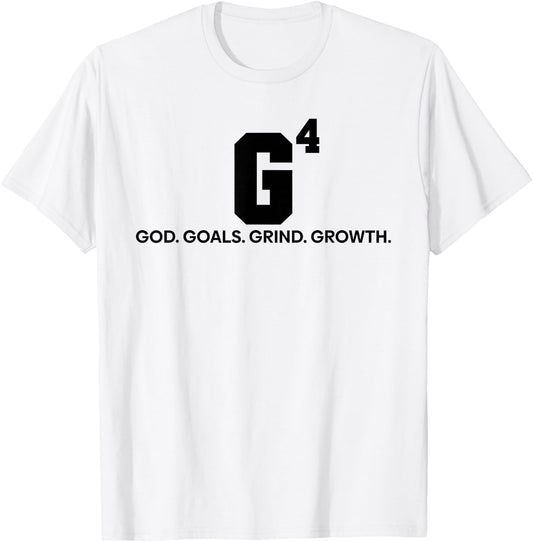 G4 God Goals Grind Growth Funny Christian T-Shirt - T-Shirt | White
