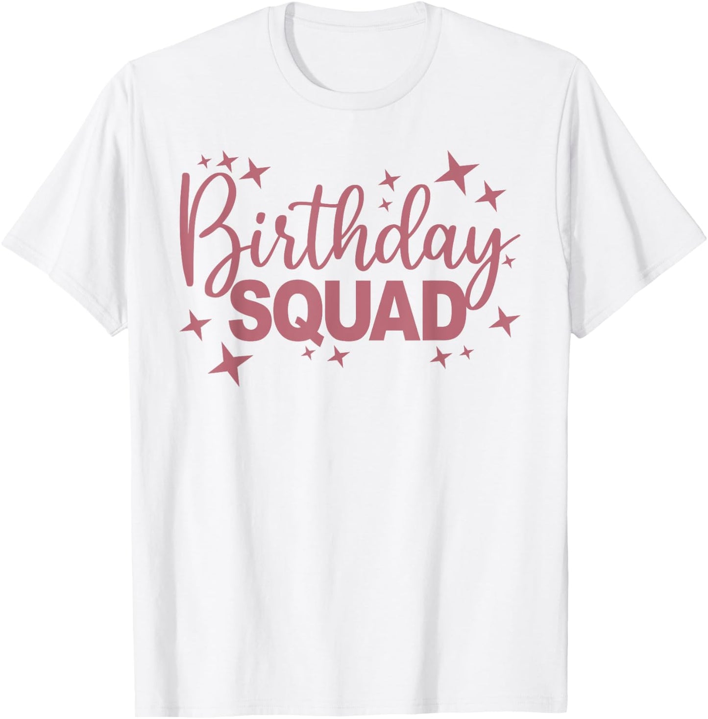 Birthday Squad, Women Girls, Matching Birthday Party Group T-Shirt - T-Shirt | White
