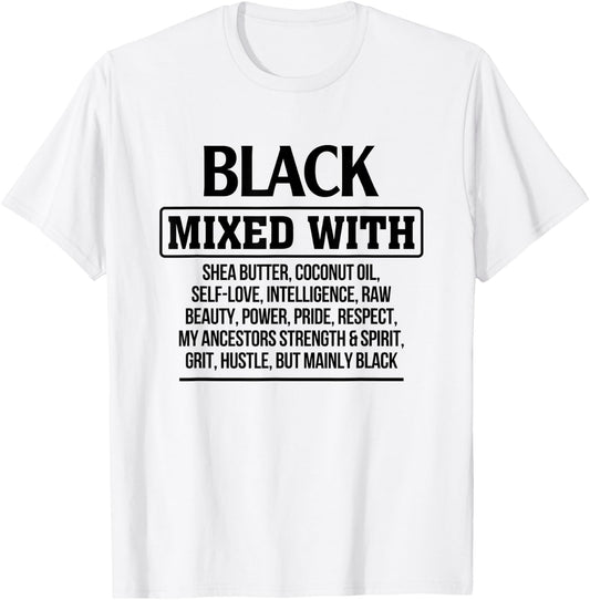 Black Mixed With Beauty Power Pride Proud Afro Black Girl T-Shirt - T-Shirt | White
