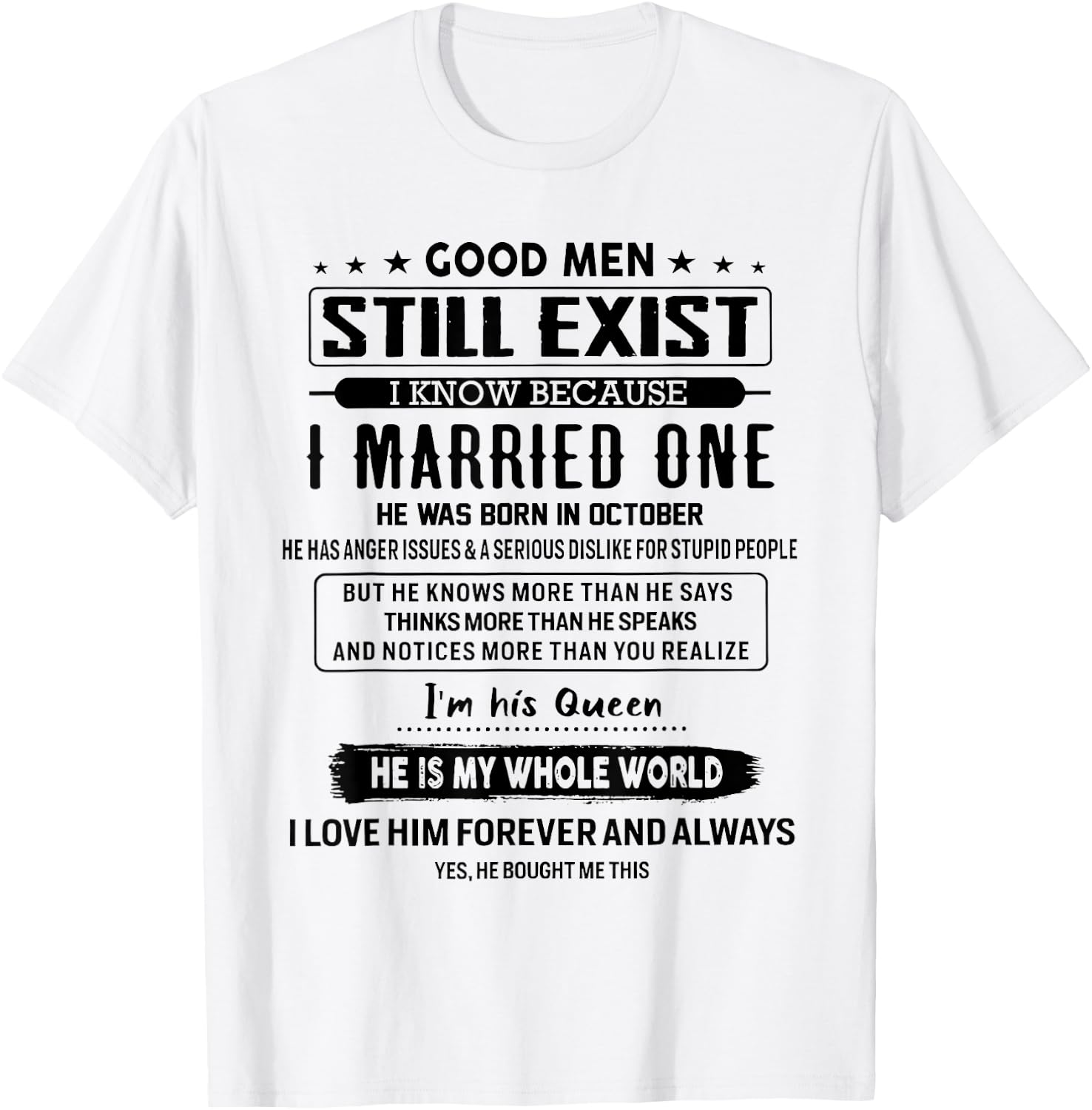 Good Men Still Exist I Married One He Was Born In October T-Shirt - T-Shirt | White