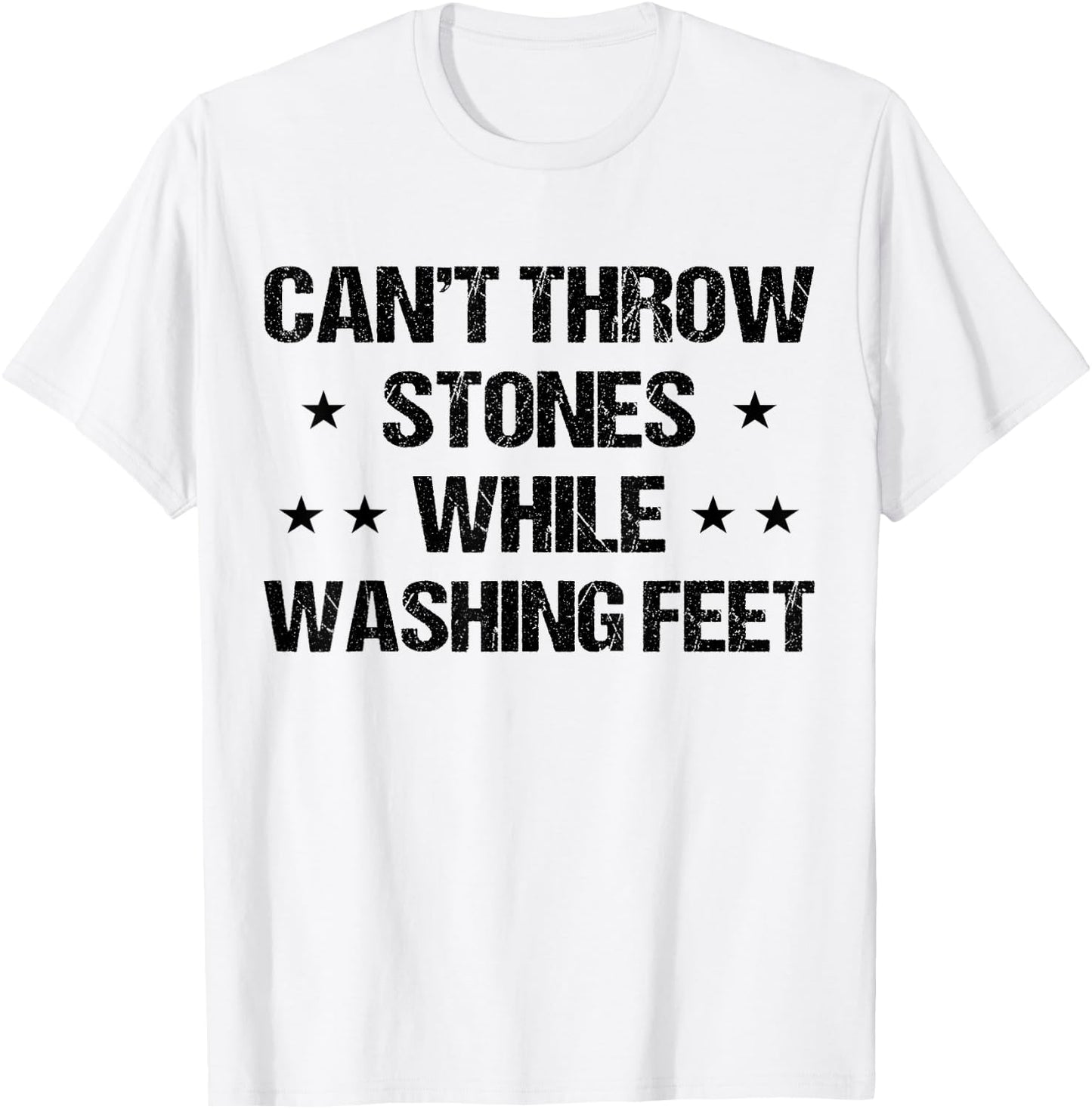 Cant throw stones while washing feet Men Dad Jesus Christian T-Shirt - T-Shirt | White