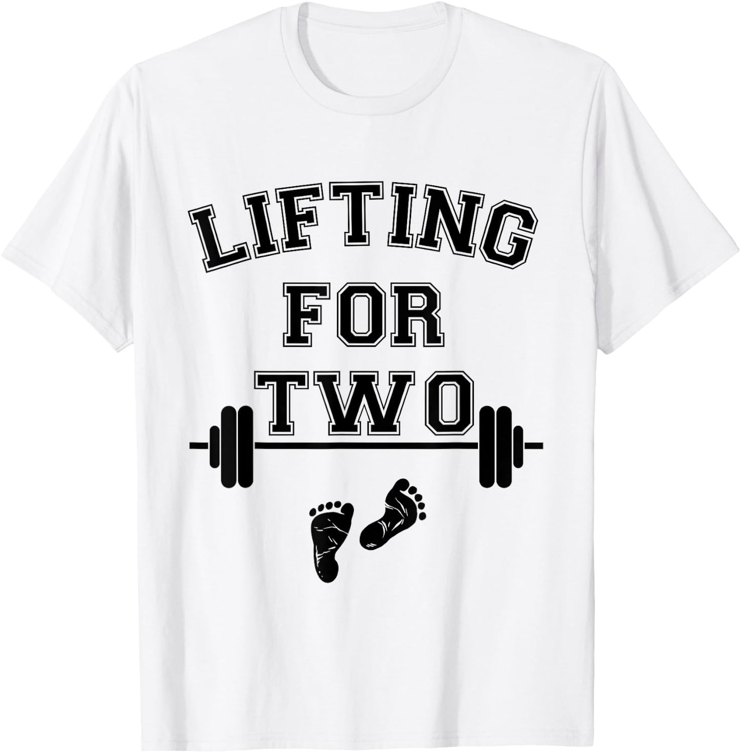 Lifting for Two Funny New Mom Fit Pregnant Lifting T-Shirt - T-Shirt | White