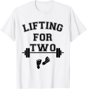 Lifting for Two Funny New Mom Fit Pregnant Lifting T-Shirt - T-Shirt | White