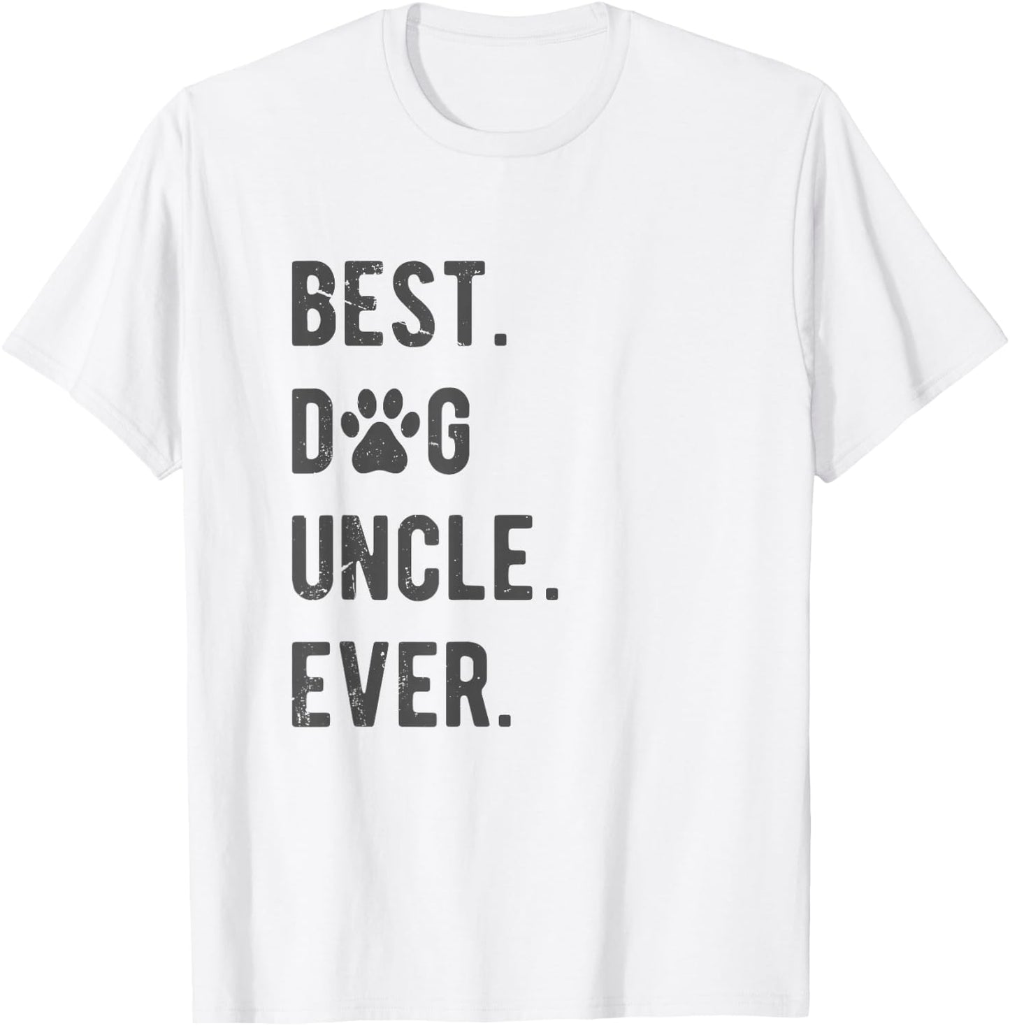 Best Dog Uncle Ever Men's Dog Uncle , Grey, Small T-Shirt - T-Shirt | White