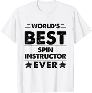 World's Best Spin Instructor Ever T-Shirt - T-Shirt | White