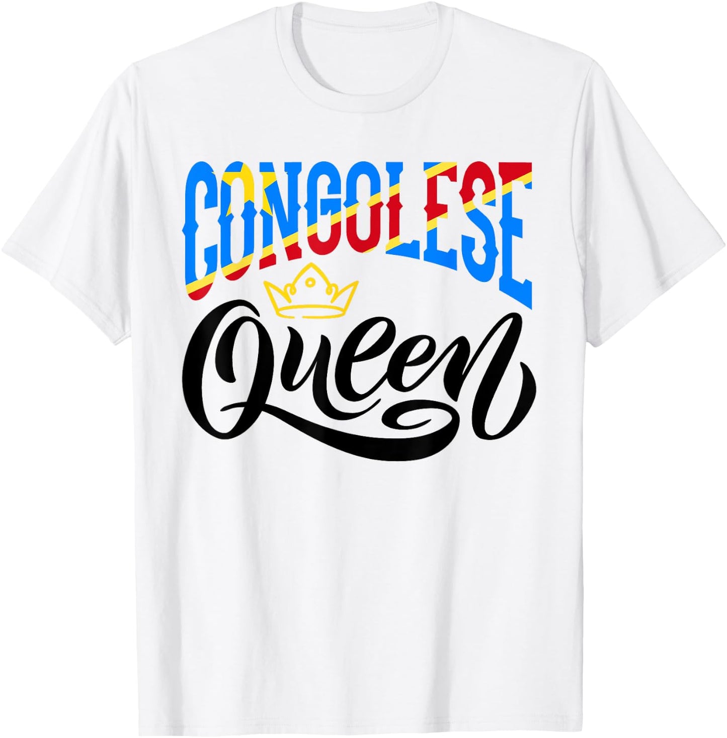Congolese Queen Congolese DR Congo Congolese Flag T-Shirt - T-Shirt | White