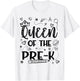 Queen Of Pre-K Back To School Pre K Gifts For Girls Kids T-Shirt - T-Shirt | White