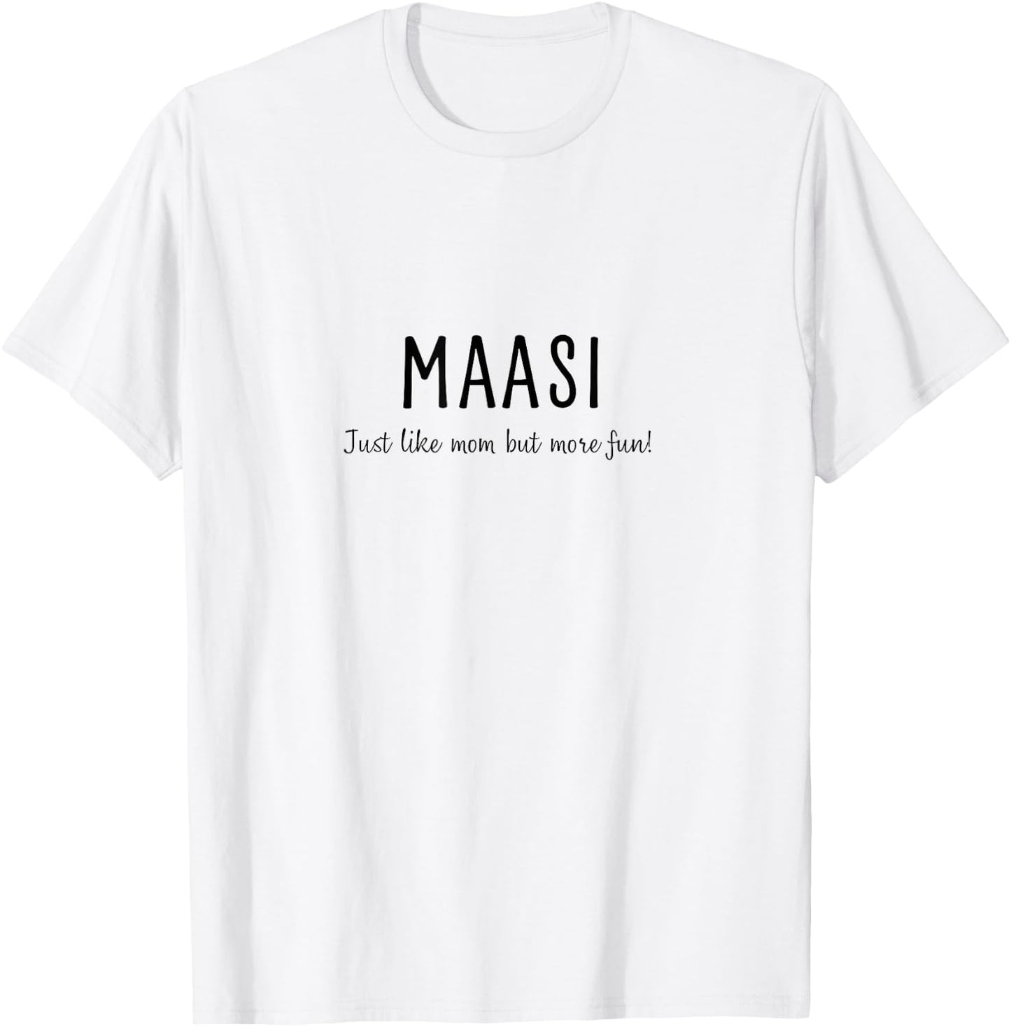 Maasi (Mom Sister) T-Shirt - T-Shirt | White