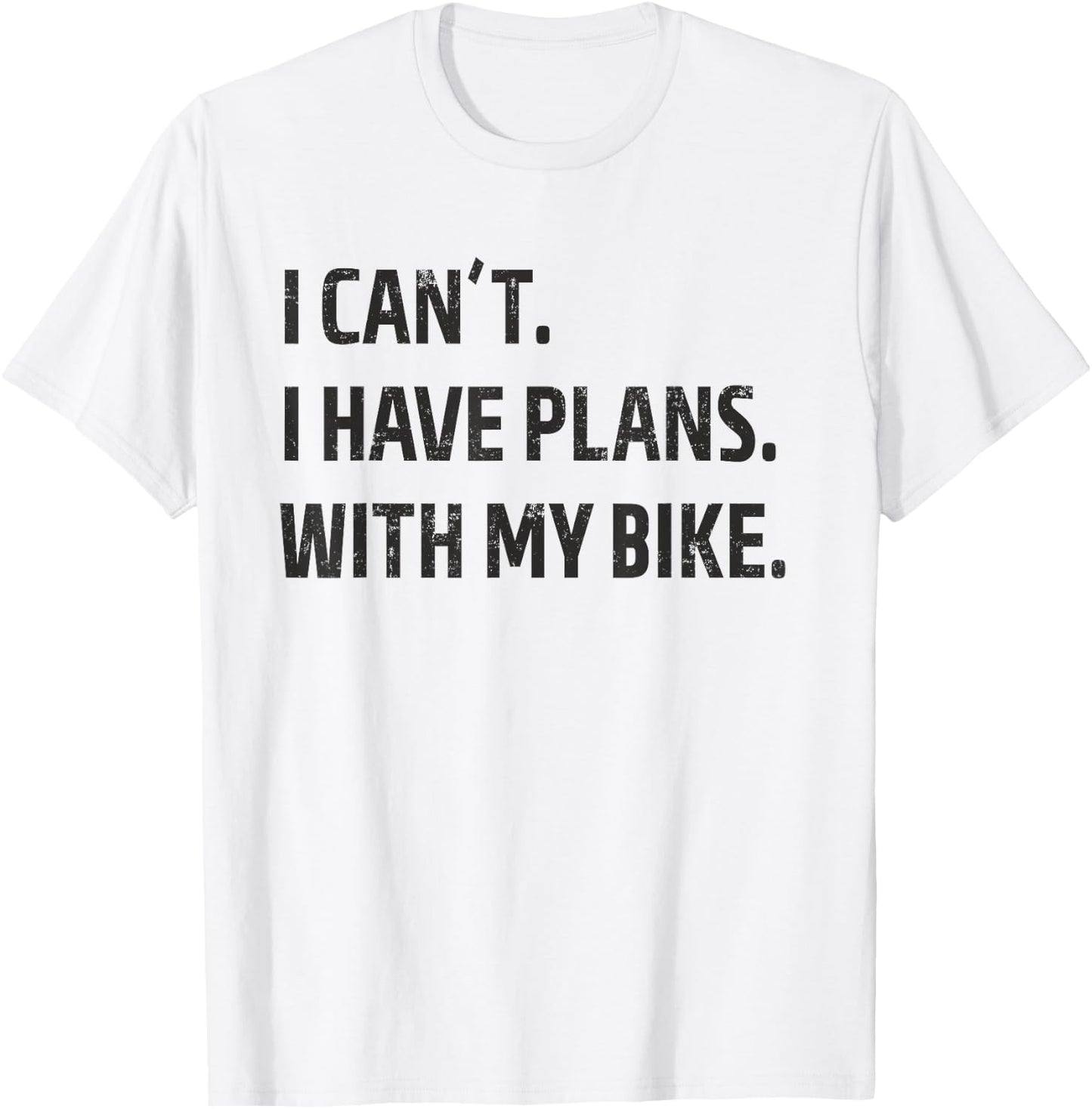 I Have Plans With My Bike - Mountain Bike MTB T-Shirt - T-Shirt | White