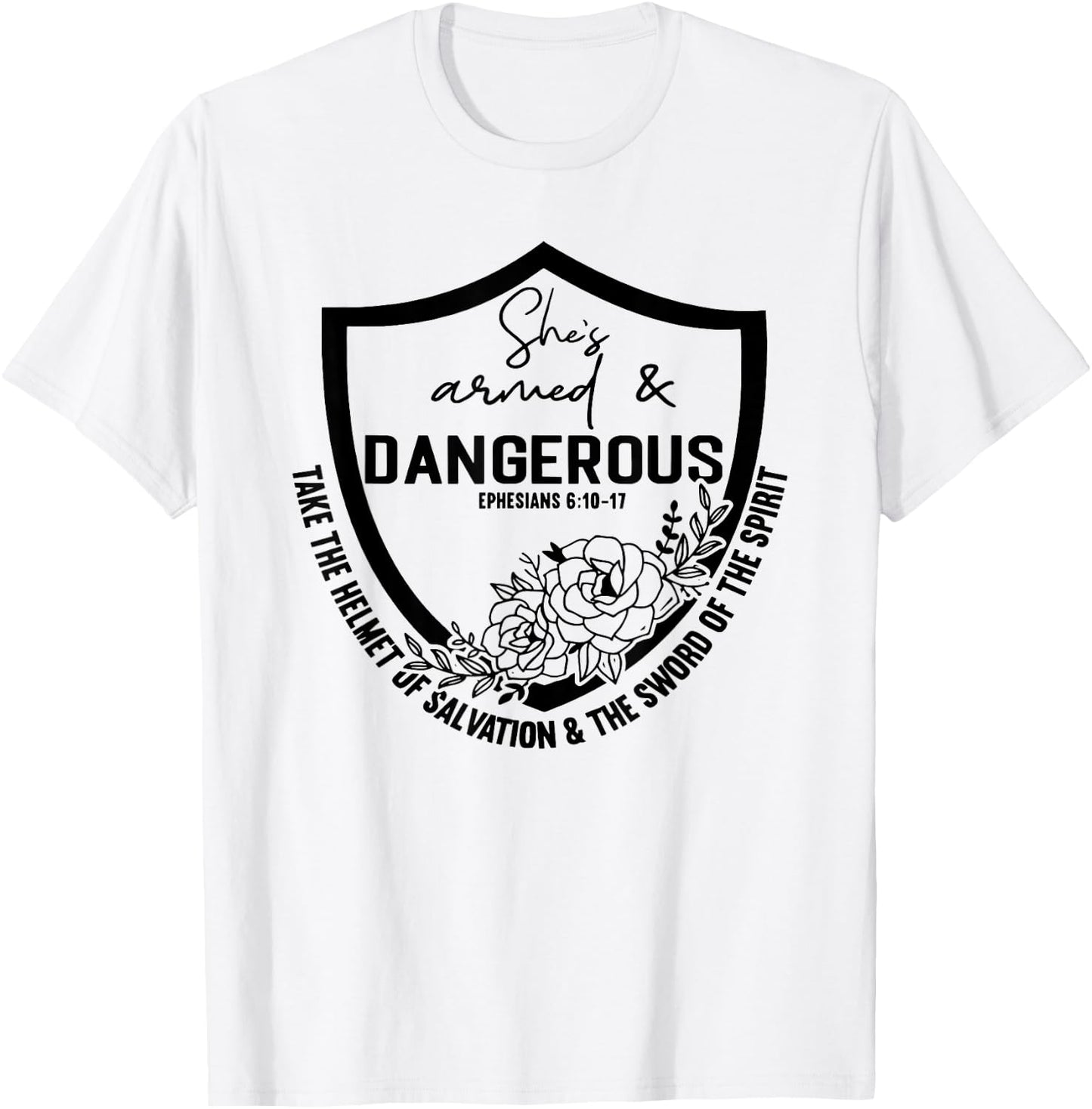 She is Armed And Dangerous T-Shirt - T-Shirt | White