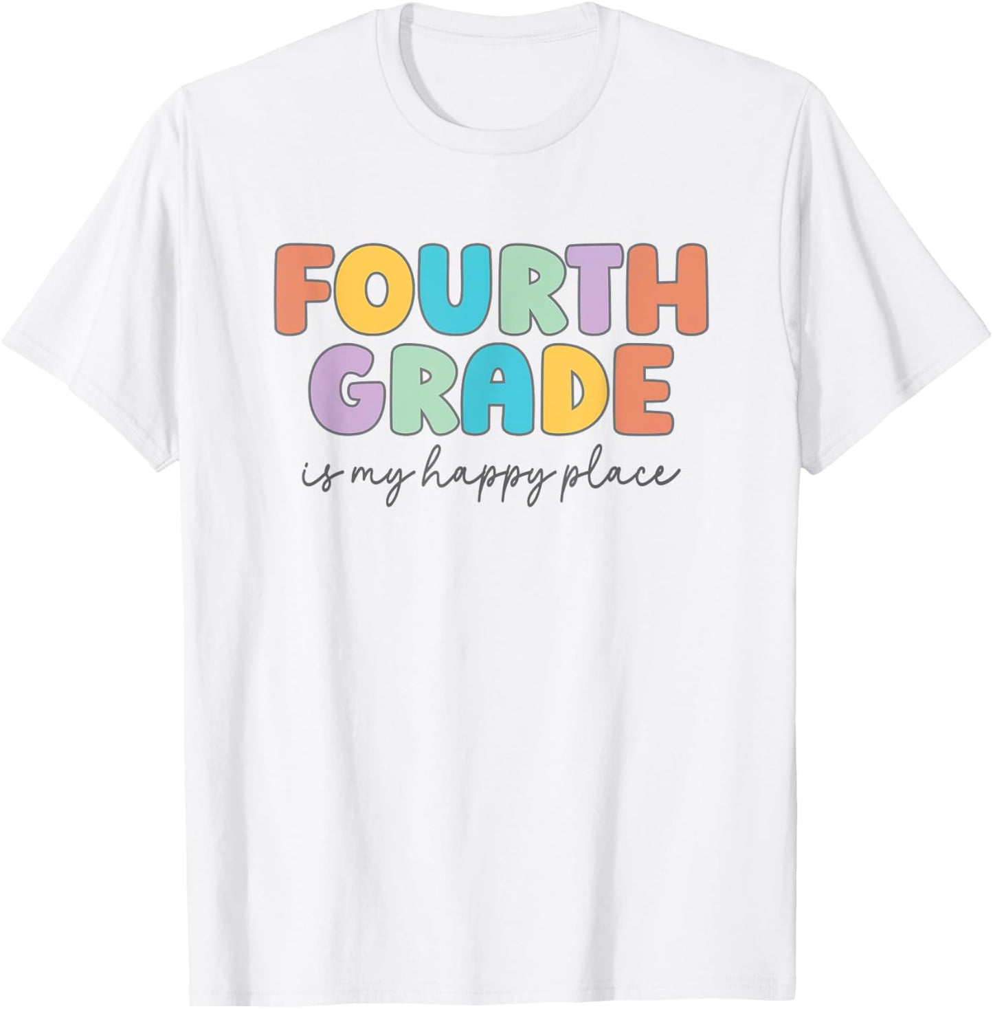 Fourth Grade Is My Happy Place Fourth Grade Teacher Crew Women Kids T-Shirt - T-Shirt | White