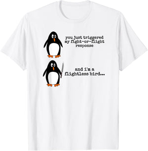 Penguin Fight Or Flight Meme Funny Nervous Flightless Bird T-Shirt - T-Shirt | White