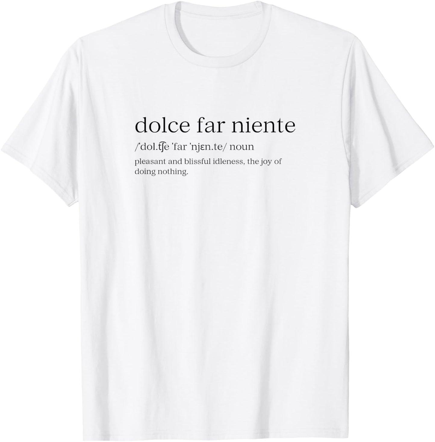 Dolce Far Niente #32 A - Peaceful Vacation T-Shirt - T-Shirt | White