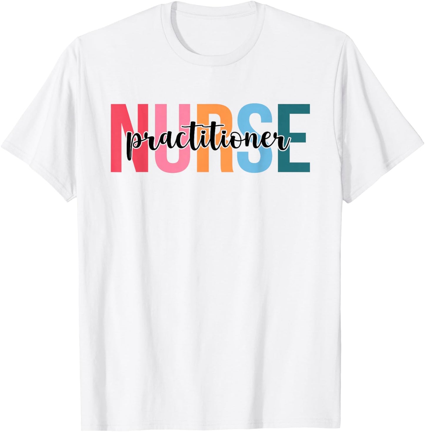 Women Practitioner Nurse Gifts For Nursing Apparel T-Shirt - T-Shirt | White