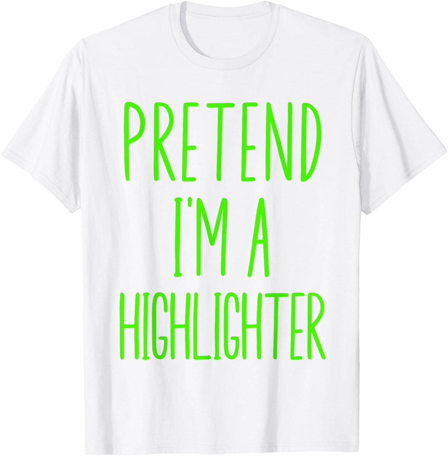 Pretend I'm A Highlighter Teacher Halloween Costume Green Women Kids T-Shirt - T-Shirt | White