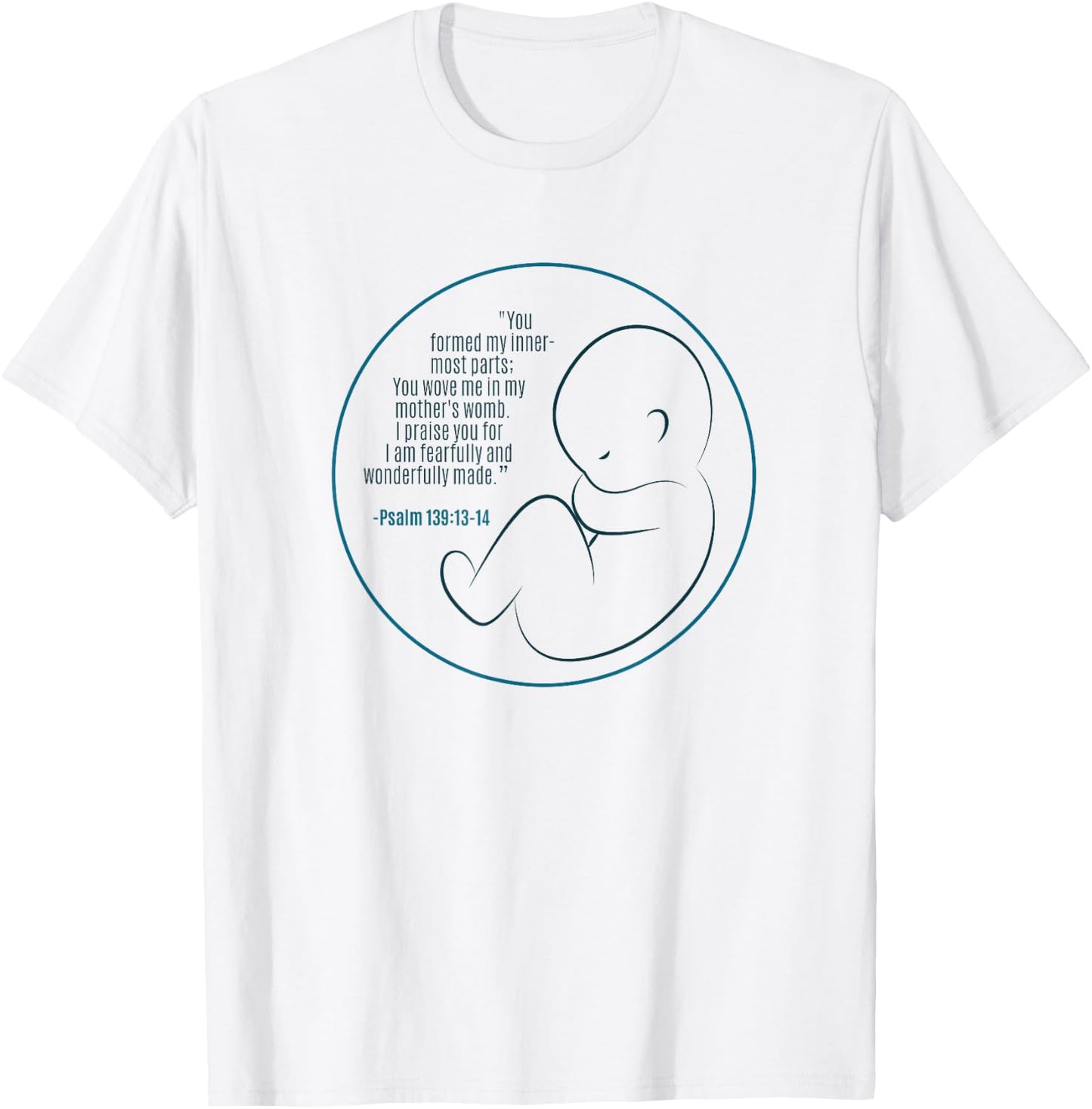 Pregnancy Bible Verse Faith in Jesus Unborn Life T-Shirt - T-Shirt | White