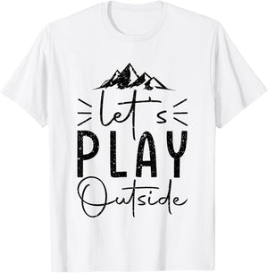 Funny let’s play outside hiking lovers Gifts hiker T-Shirt - T-Shirt | White
