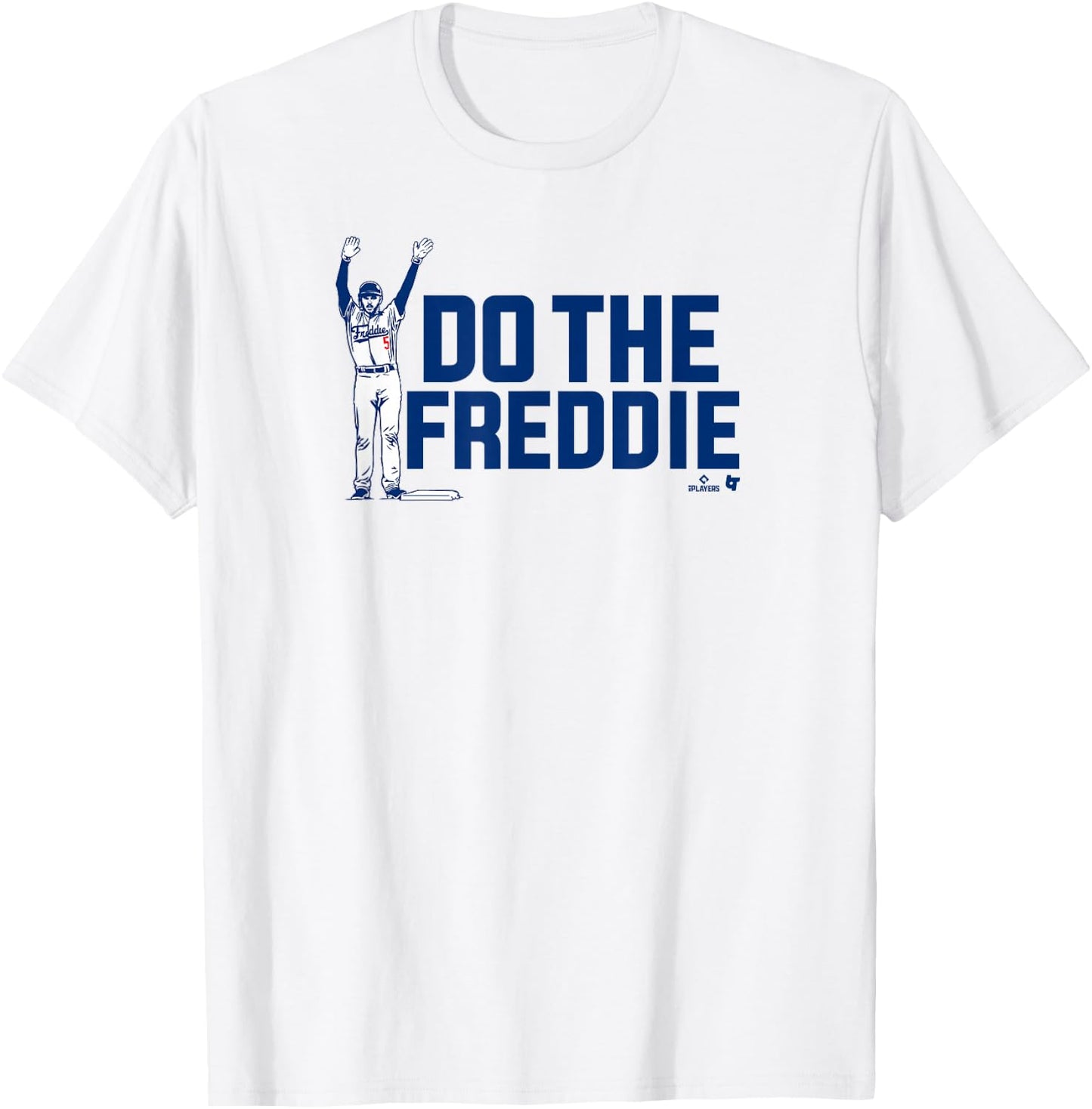Freddie Freeman - Do The Freddie - Los Angeles Baseball T-Shirt - T-Shirt | White