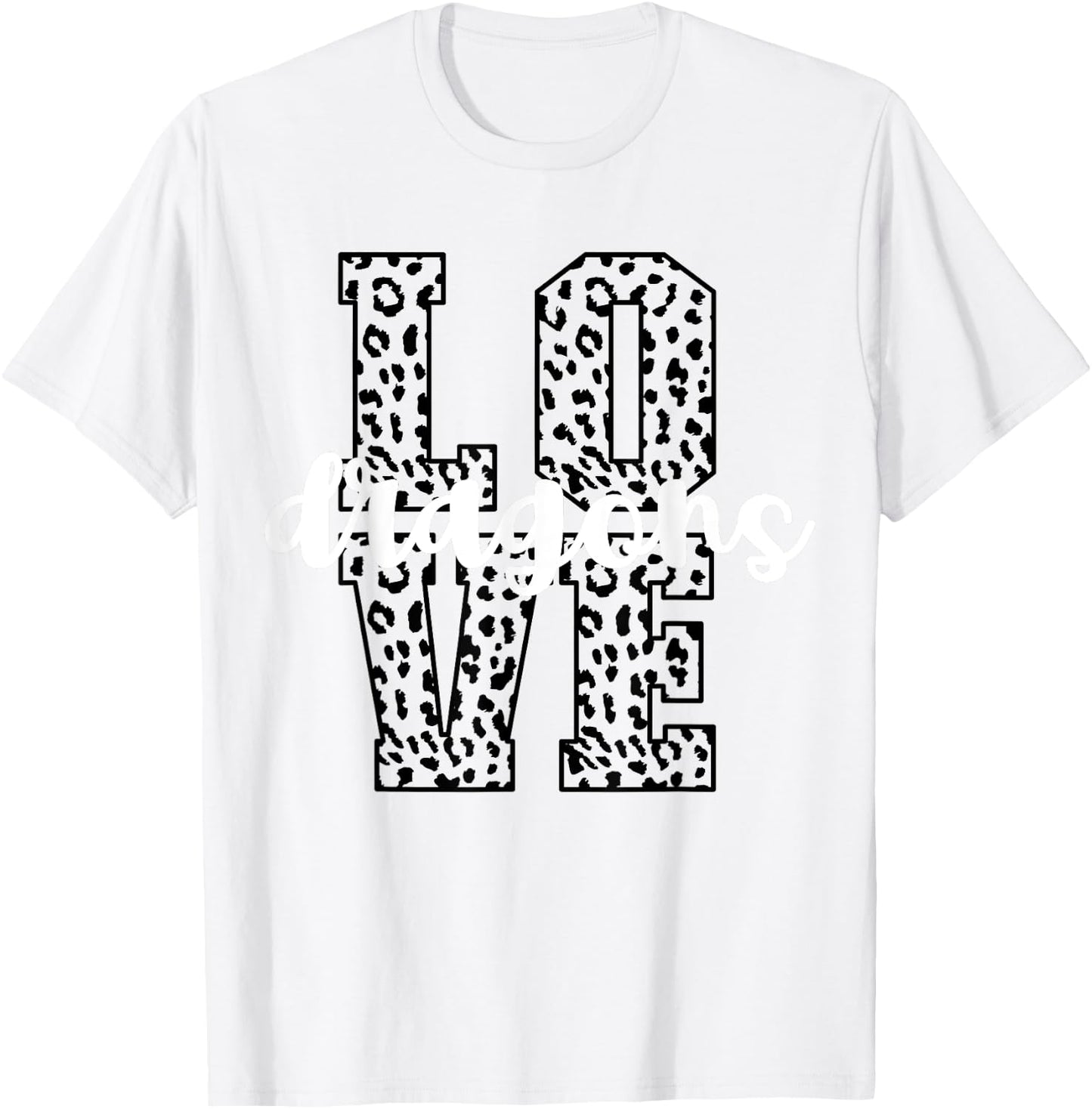 Dragons Love Team Mascot School Spirit Game Night Leopard T-Shirt - T-Shirt | White