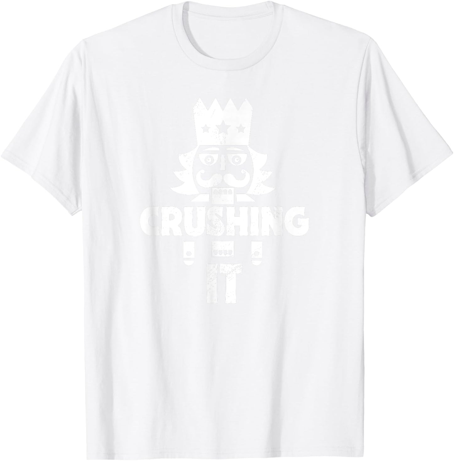 Funny Nutcracker Vintage Christmas Nutcracker Crushing It T-Shirt - T-Shirt | White