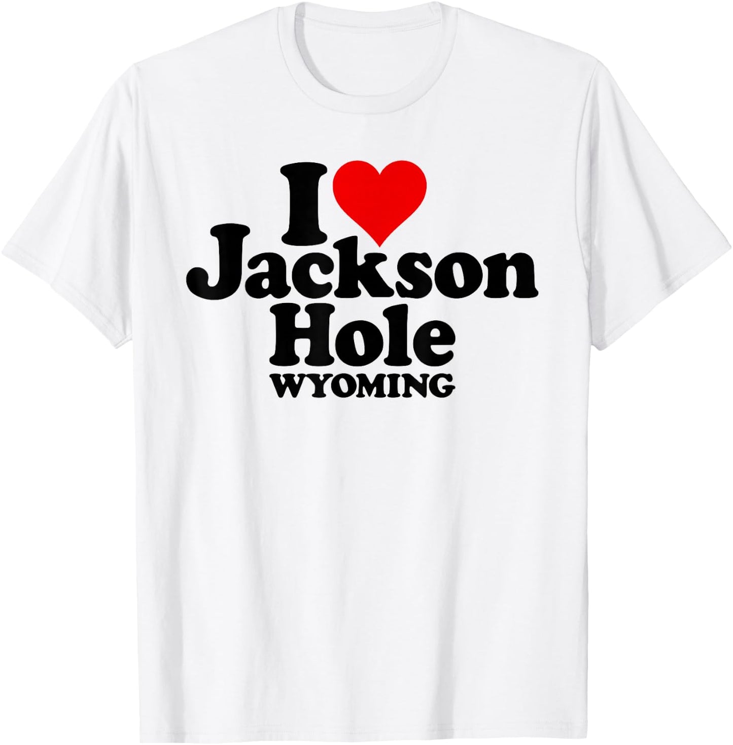 I Love Heart Jackson Hole Wyoming T-Shirt - T-Shirt | White