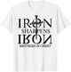 Iron Sharpens Iron Brothers In Christ T-Shirt - T-Shirt | White
