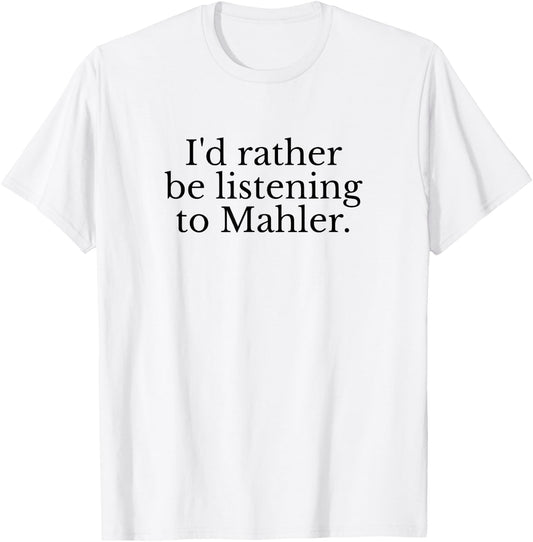 Gustav Mahler Classical Music Composer Conductor Musician T-Shirt - T-Shirt | White