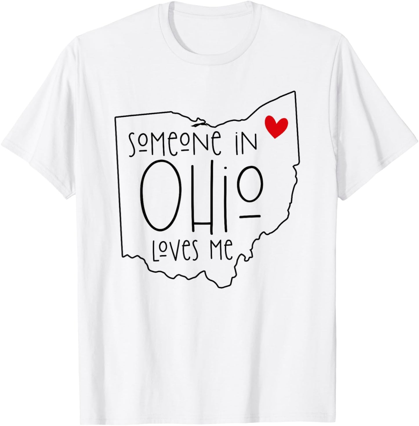 Someone In Ohio Loves Me T-Shirt - T-Shirt | White