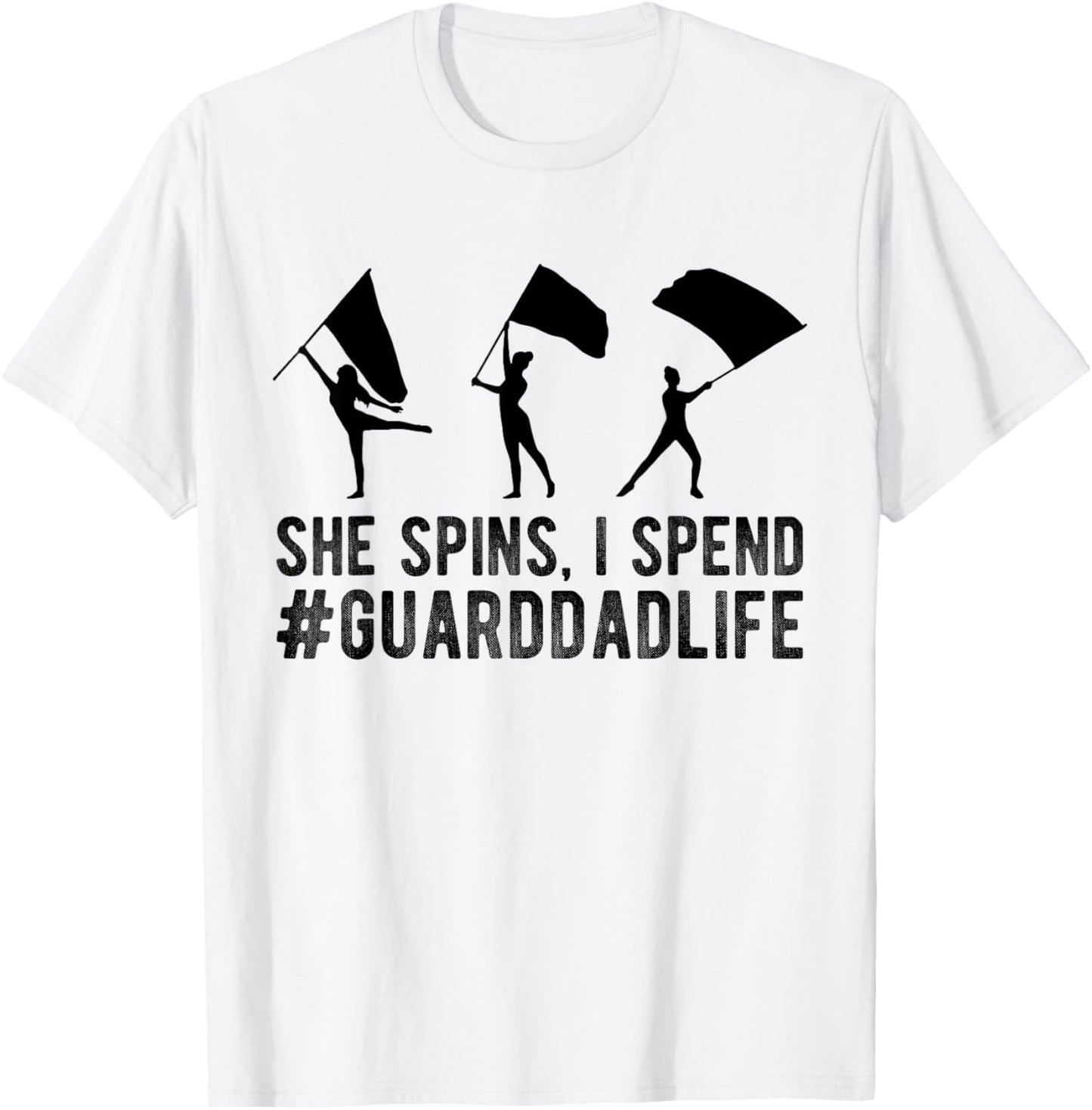 Guard Dad Life Color Guard Dad Of A Color Guard Member Dad T-Shirt - T-Shirt | White