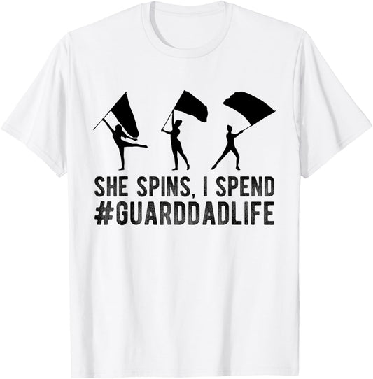 Guard Dad Life Color Guard Dad Of A Color Guard Member Dad T-Shirt - T-Shirt | White