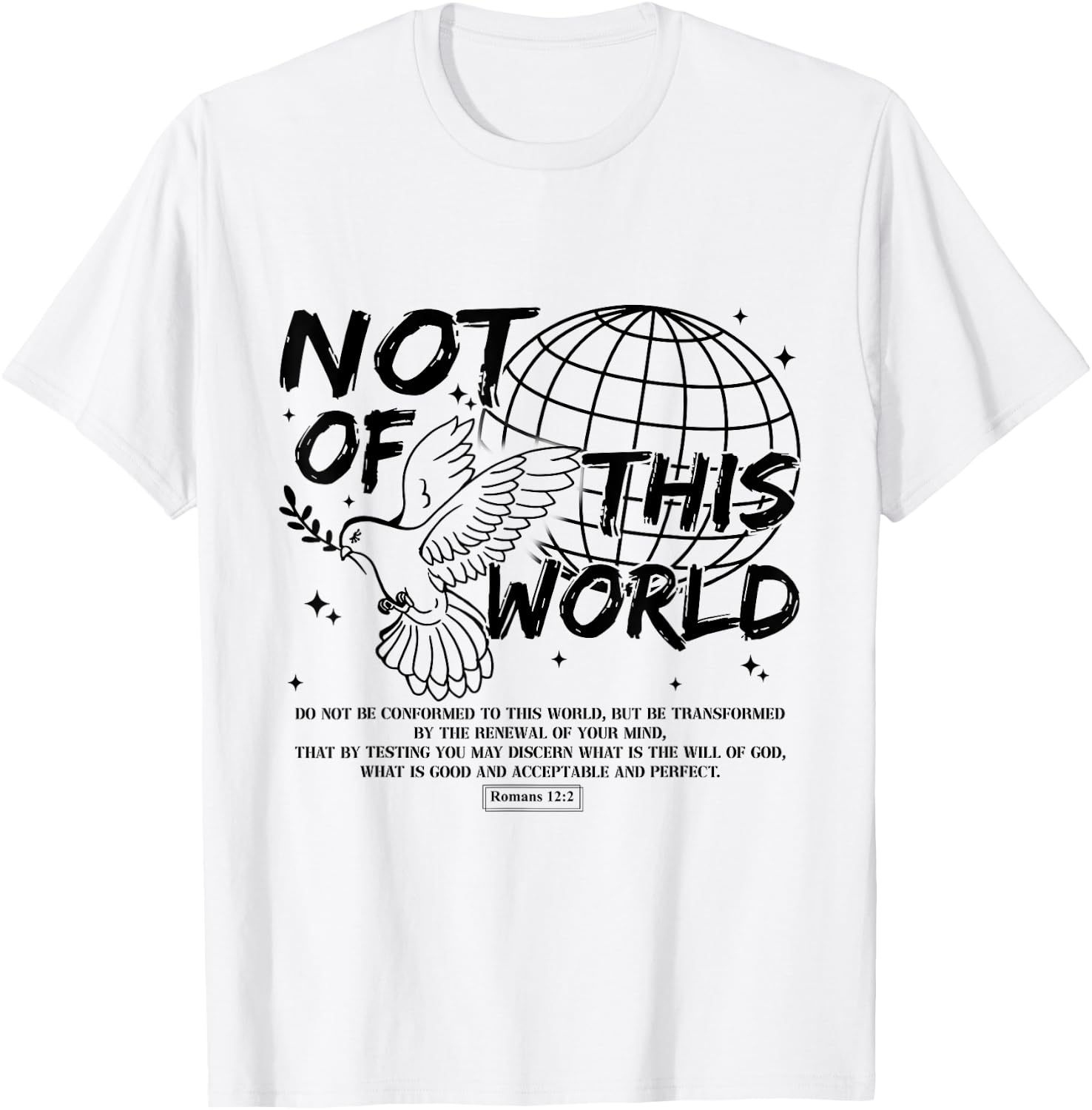 Not Of This Christian World Religious, Romans 12:2 Bible T-Shirt - T-Shirt | White