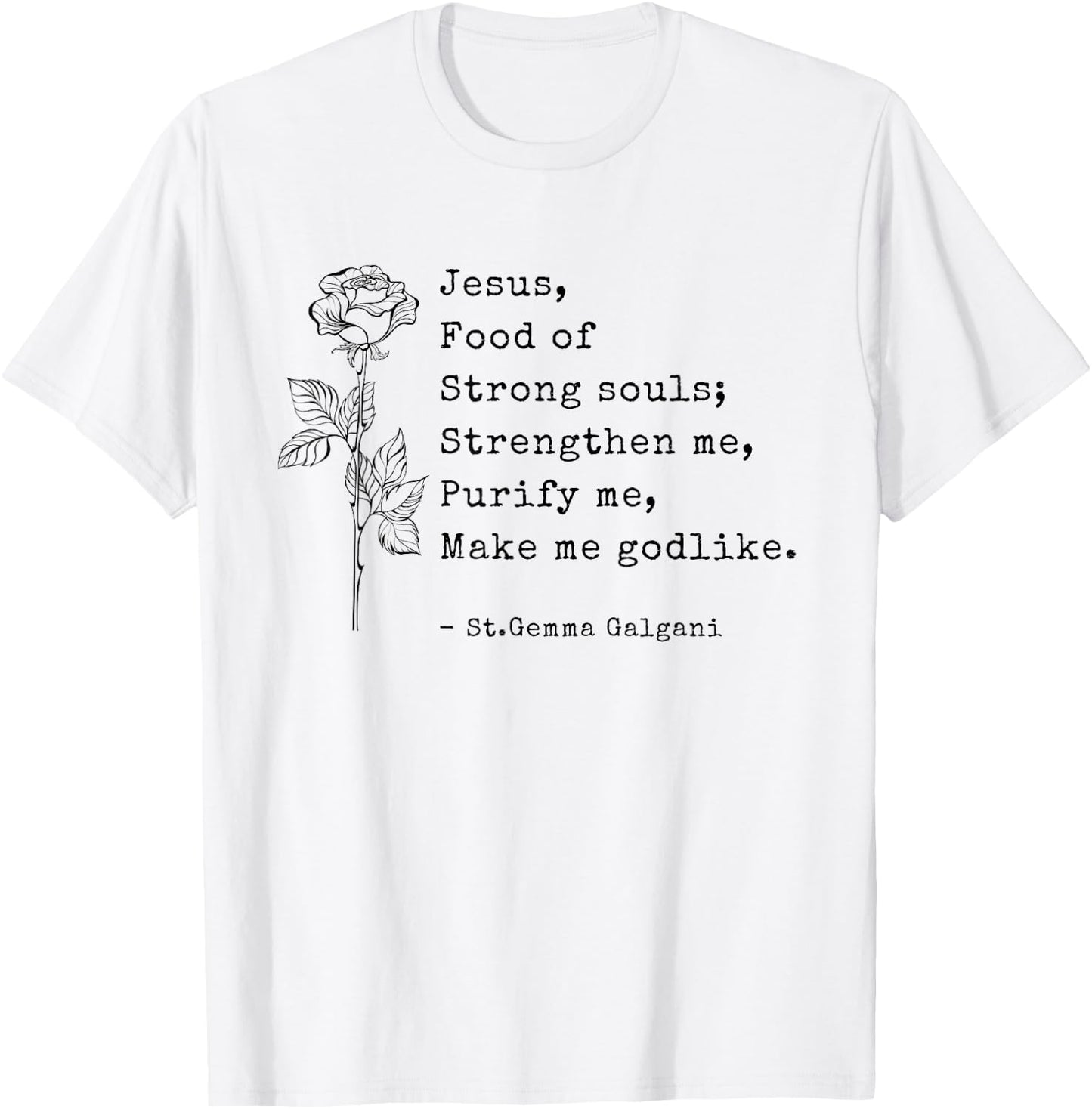 St. Gemma Galgani Female Catholic Saint Quote Saying T-Shirt - T-Shirt | White