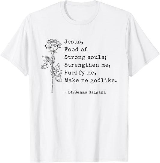 St. Gemma Galgani Female Catholic Saint Quote Saying T-Shirt - T-Shirt | White
