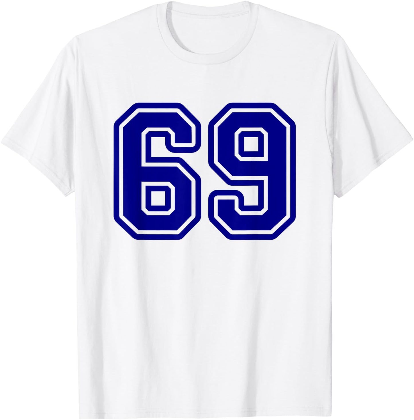 Number #69 Blue Sport Varsity Number 69 T-Shirt - T-Shirt | White