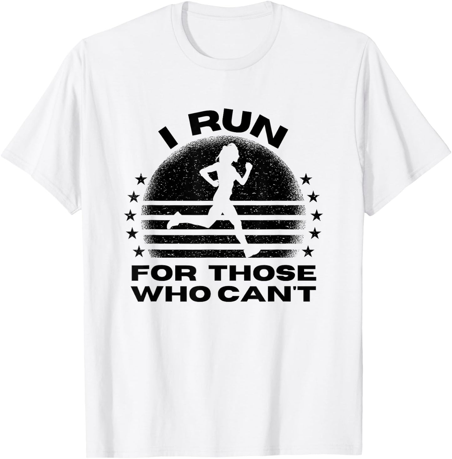 I Run for Those Who Can't, Marathon Runners Endorphins T-Shirt - T-Shirt | White