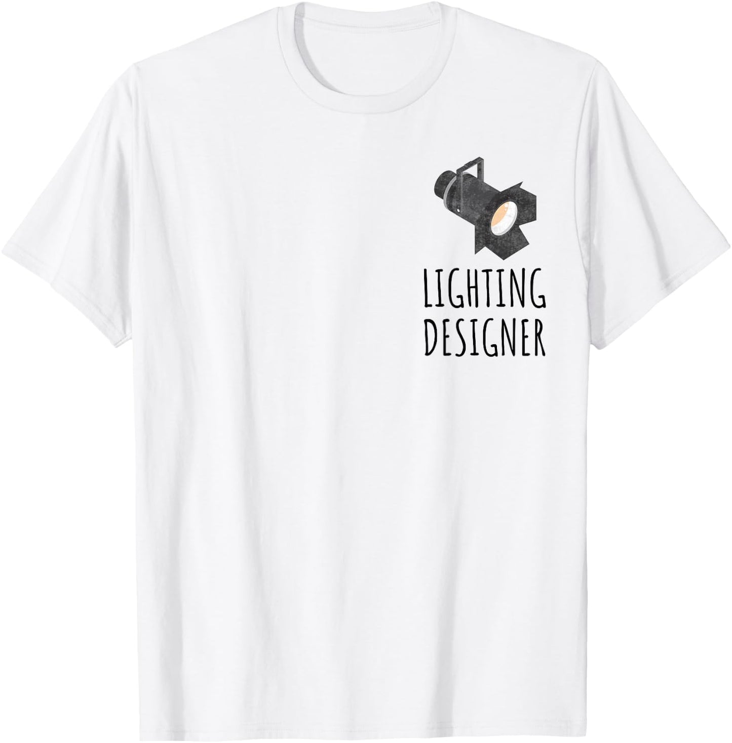 Lighting Designer Theatre LD Stage T-Shirt - T-Shirt | White