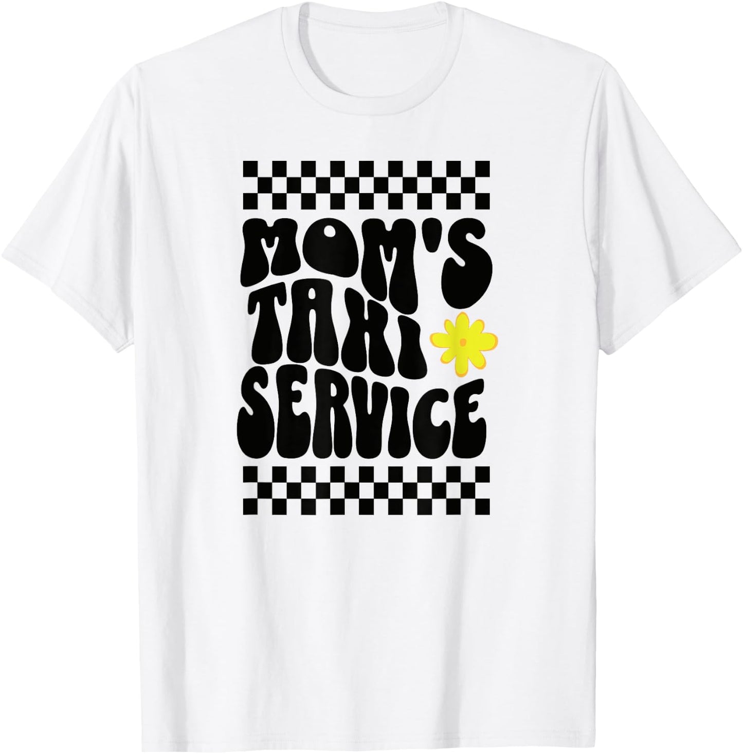 Mom's Taxi Service T-Shirt - T-Shirt | White