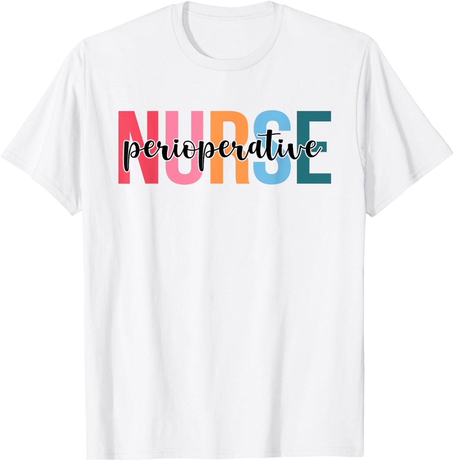 Women Perioperative Nurse Gifts For Nursing Apparel T-Shirt - T-Shirt | White
