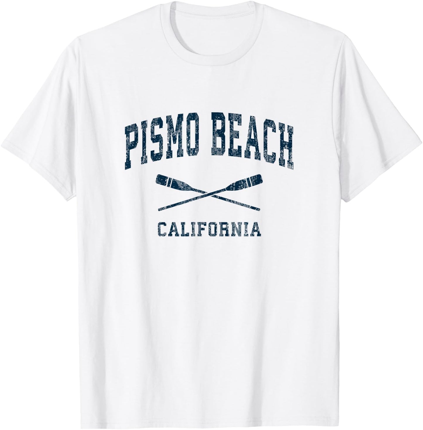 Pismo Beach California Vintage Nautical Paddles Sports Oars T-Shirt - T-Shirt | White