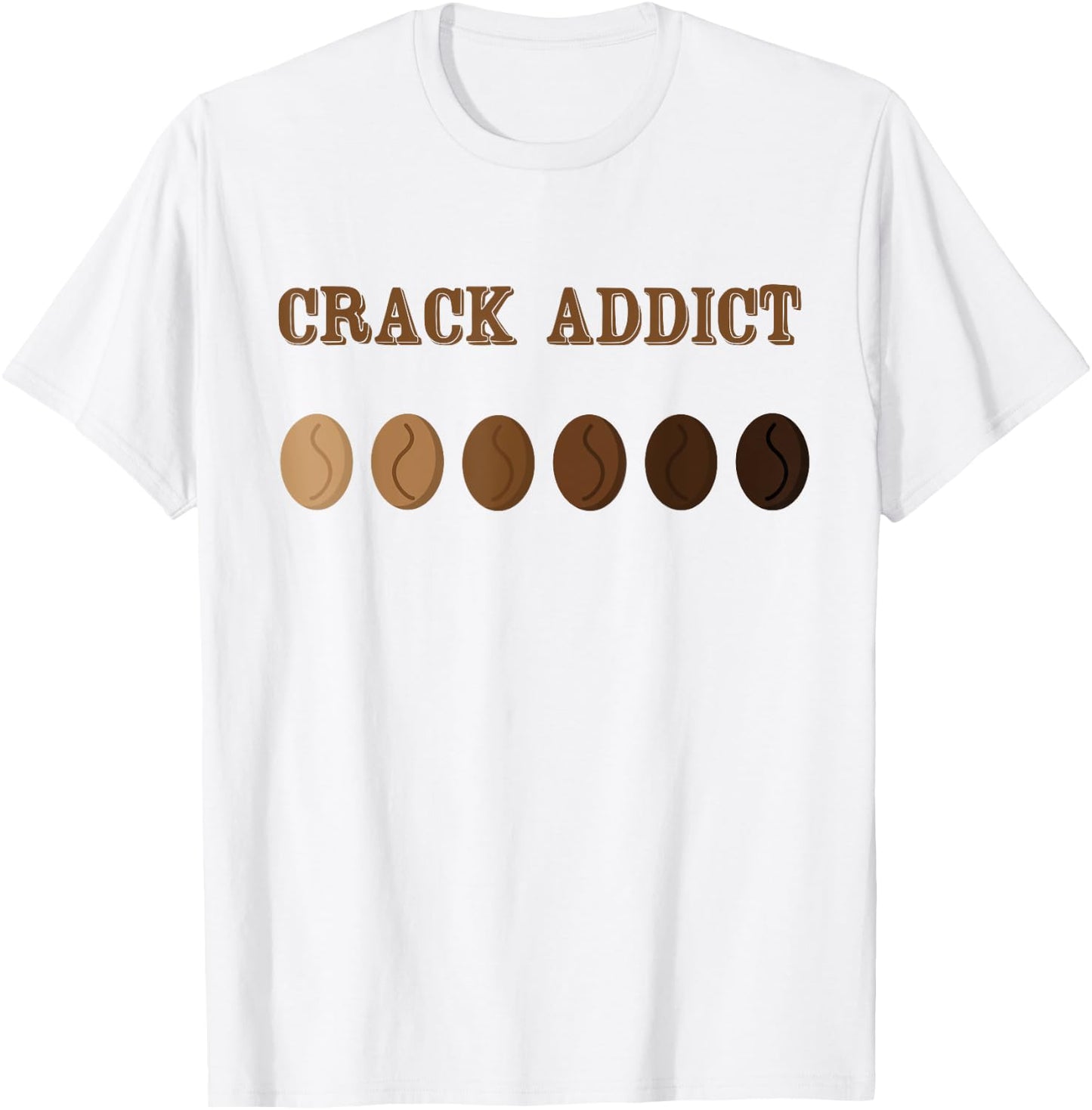 Coffee Roaster Shirt - Crack Addict Coffee Roaster T-Shirt - T-Shirt | White