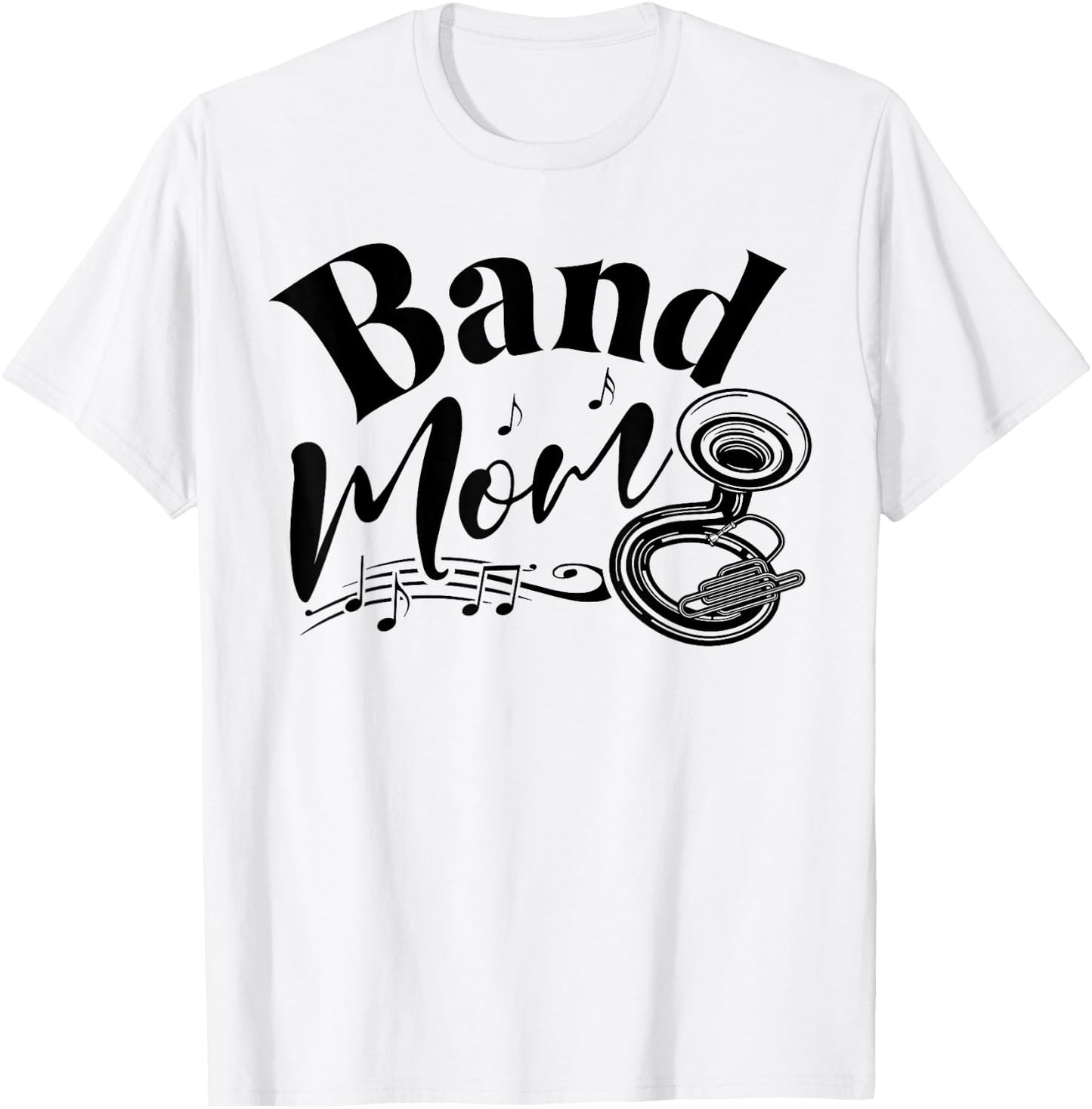 Sousaphone Band Mom Mother Mama Funny T-Shirt - T-Shirt | White