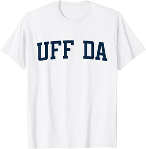Design That Says Uff Da On It Collegiate Block Letter T-Shirt - T-Shirt | White