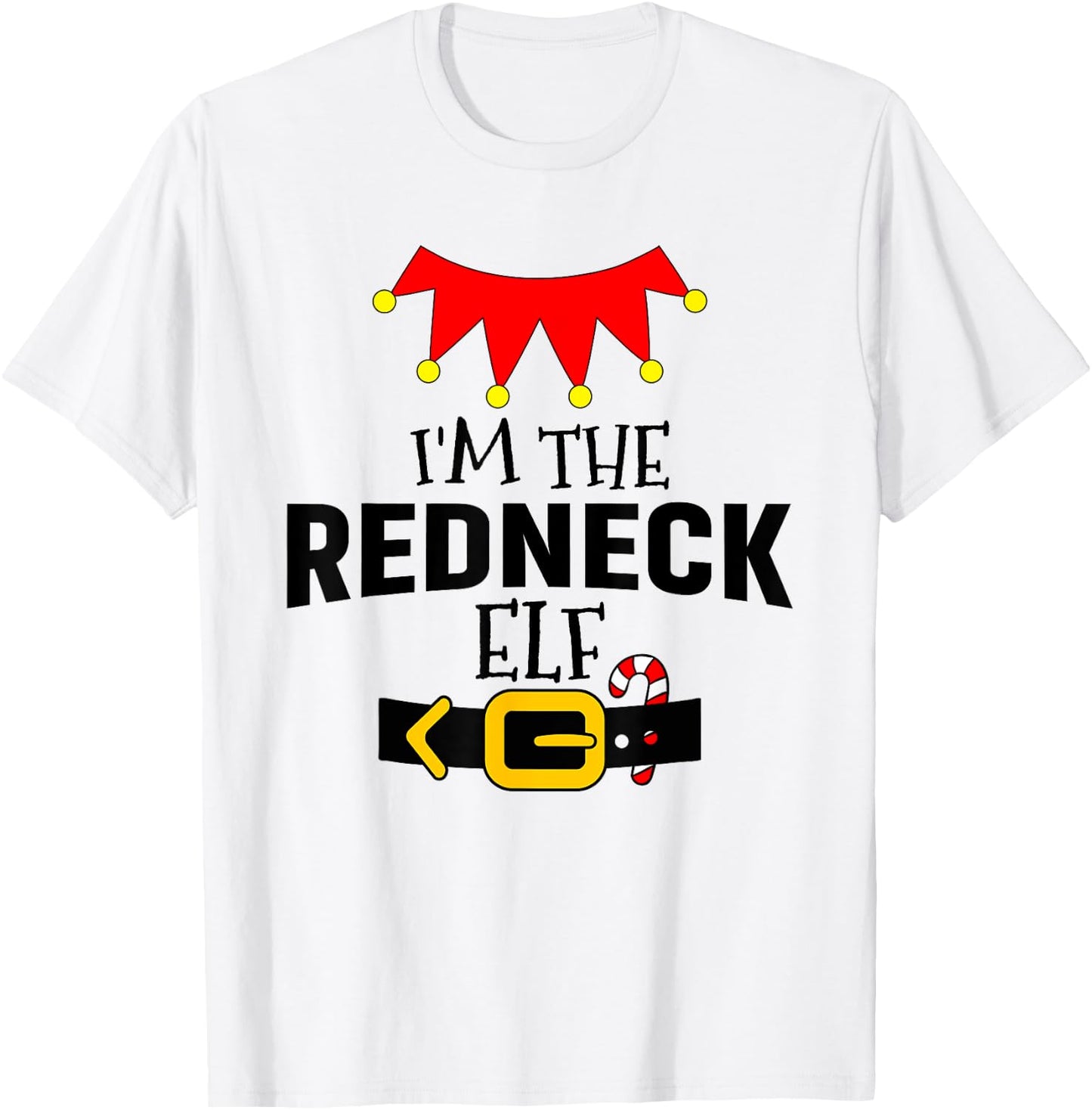 Matching Family Funny Group I'm The Redneck Elf Christmas T-Shirt - T-Shirt | White