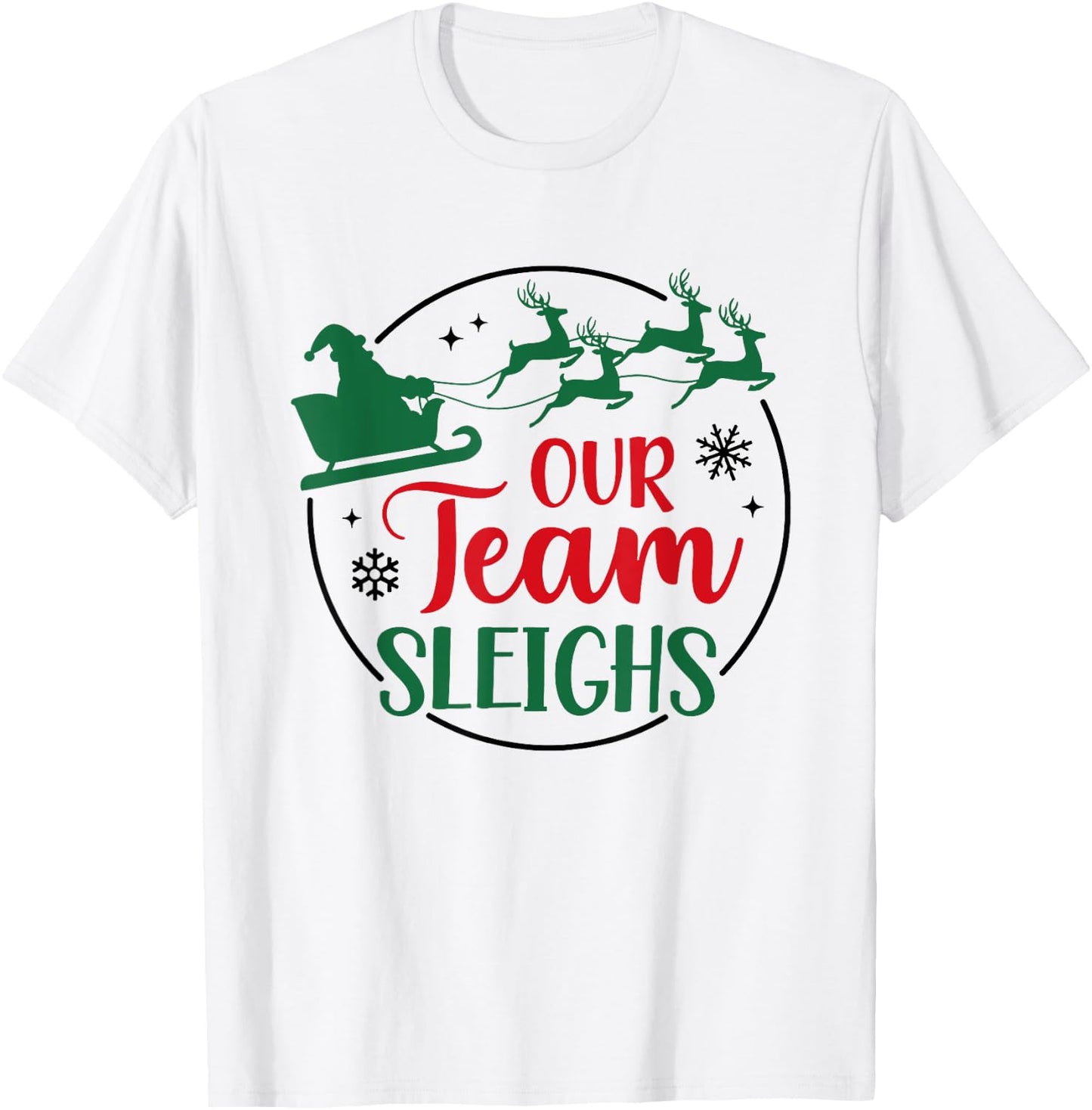 Our Team Sleighs Santa Christmas Office Staff Outfit Pajama T-Shirt - T-Shirt | White
