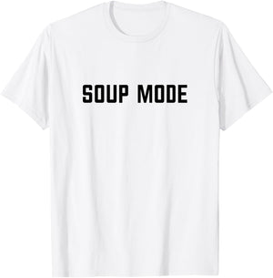 Soup Mode T-Shirt - T-Shirt | White