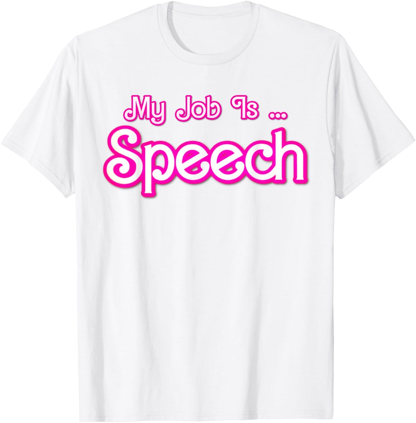 My Job Is Speech Retro Pink Style Speech Therapist SLP OT T-Shirt - T-Shirt | White